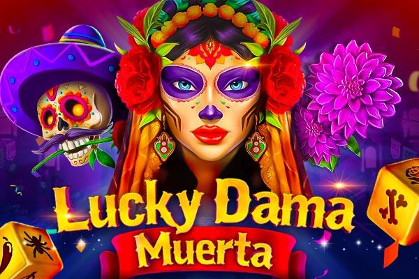 Lucky Dama Muerta in Midnight Wins Casino